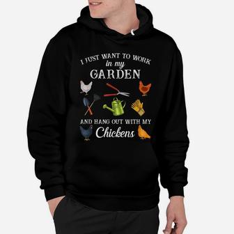 Work In My Garden Hangout With My Chickens Funny Gardening Hoodie | Crazezy UK