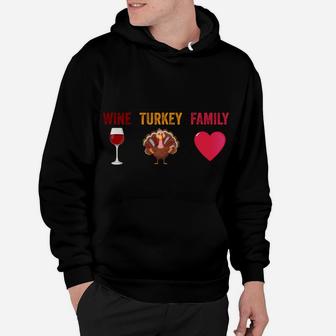 Wtf-Wine Turkey Family Funny Wine Lover Thanksgiving Day Sweatshirt Hoodie | Crazezy AU