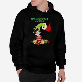 You Always Have A Choice Hoodie - Monsterry CA