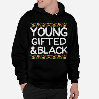 Young Gifted And Black History Month African American Hoodie Hoodie | Crazezy UK