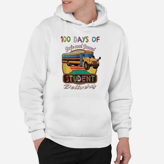 100 Days Of School Bus Driver Safe Student Delivery Gift Hoodie | Crazezy AU