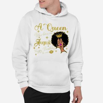 A Queen Was Born In August Happy Birthday To Me Hoodie | Crazezy UK