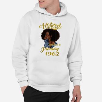 A Queen Was Born In January 1962 59Th Birthday Gift Hoodie | Crazezy