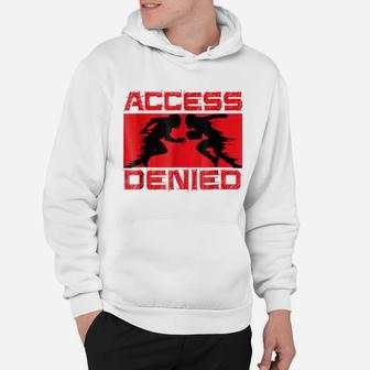Access Denied - Football Lineman Funny Teeshirt Hoodie | Crazezy CA