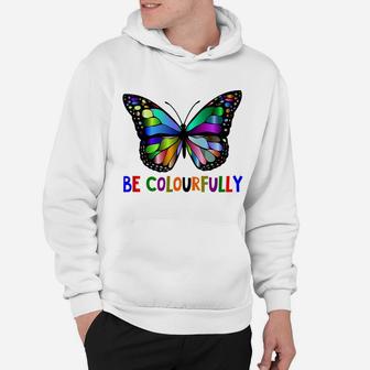 Be Colourfully - Butterflies - Beautiful Animals - Fun4m3 Hoodie | Crazezy