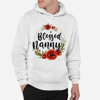 Blessed Nanny Floral Flower Mom Grandma Mothers Day Hoodie | Crazezy