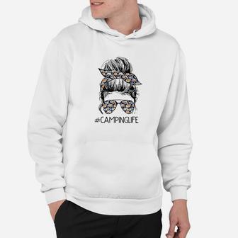 Camping Life Messy Bun Hair Mother Day Camping Lovers Hoodie | Crazezy UK