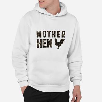 Chicken Mother Hen Hoodie | Crazezy AU