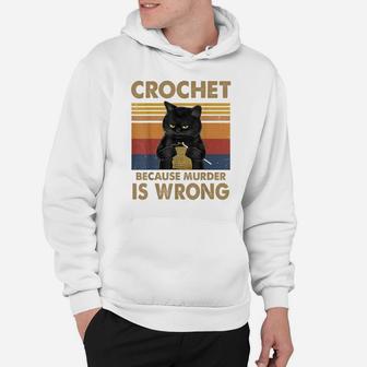 Crochet Because Murder Is Wrong Cat Knitting Lovers Hoodie | Crazezy