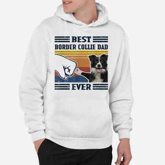 Dog Vintage Best Border Collie Dad Ever Father's Day Hoodie | Crazezy