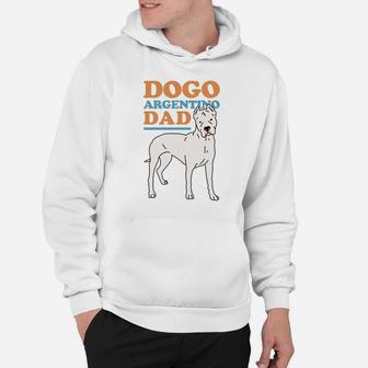 Dogo Argentino Dad Dog Owner Dogo Argentino Hoodie | Crazezy