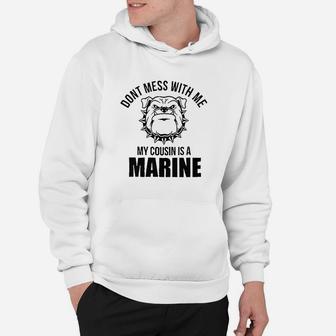 Dont Mess With Me Cousin Is A Marine Newborn Baby Boy Girl Romper Hoodie | Crazezy AU