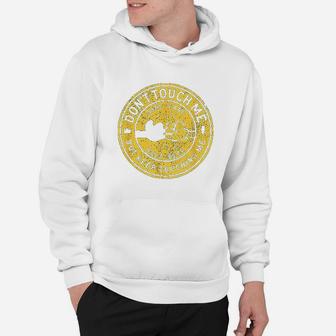 Dont Touch Me Hoodie | Crazezy UK