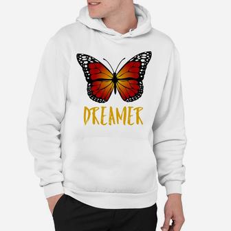 Dreamer Monarch Butterfly Dreamer Save Daca Hoodie - Thegiftio UK