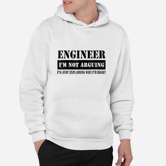 Engineer I Am Not Arguing Hoodie | Crazezy