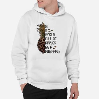 Full Of Apples Be A Pineapple Hoodie | Crazezy
