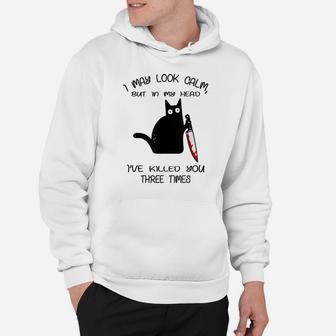 Funny Black Cat I May Look Calm For Kitten Lovers Hoodie | Crazezy AU