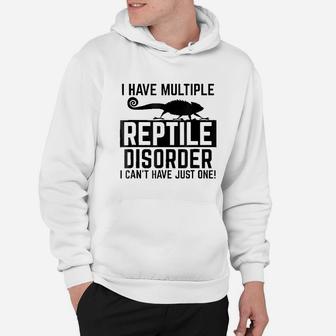 Funny I Have Multiple Reptile Disorder Lizard Lovers Hoodie | Crazezy