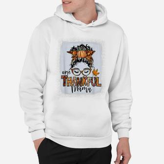 Funny Messy Bun One Thankful Mama Fall Autumn Thanksgiving Hoodie | Crazezy