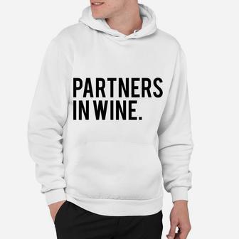 Funny Wine Best Friend Shirt - Partners In Wine T-Shirt Hoodie | Crazezy CA