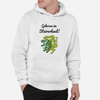Geboren im Steirerland Weißes Hoodie mit Drachenmotiv, Stolz aus Steiermark - Seseable