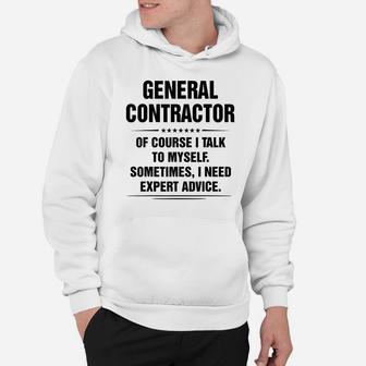 General Contractor I Need Expert Advice Funny Job Titles Hoodie | Crazezy