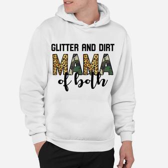 Glitter And Dirt Mom Of Both Leopard And Camo Mama Of Both Hoodie | Crazezy UK