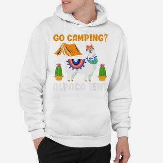 Go Camping Alpaca Tent - Funny Llama Lover Camper Hoodie | Crazezy