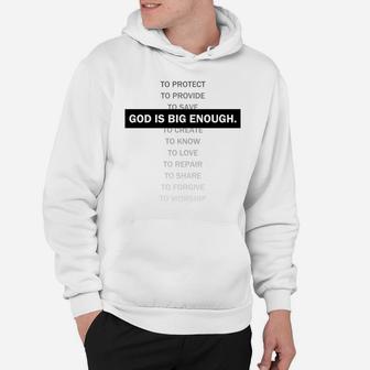 God Is Big Enough-Christian T-Shirt-Men, Women, Children Hoodie | Crazezy UK