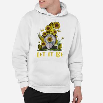 Hippie Let It Be Gnome Sunflower Hoodie | Crazezy CA