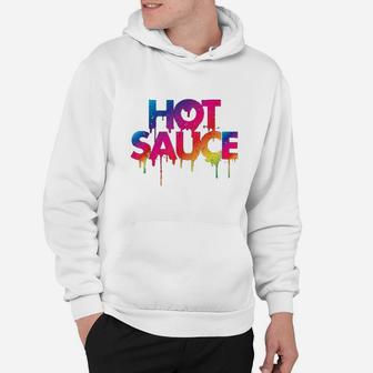 Hot Sauce Hoodie | Crazezy UK