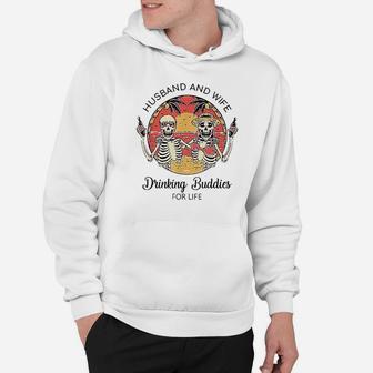 Husband And Wife Drinking Buddies For Life Hoodie | Crazezy DE