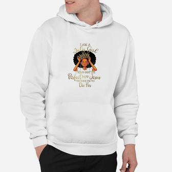 I Am A July Girl I May Not Be Perfect Birthday Hoodie | Crazezy