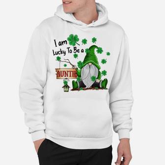 I Am Lucky To Be A Auntie, St Patrick's Day Gnome Hoodie | Crazezy