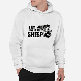 I Am Not One Of The Sheep Hoodie | Crazezy AU