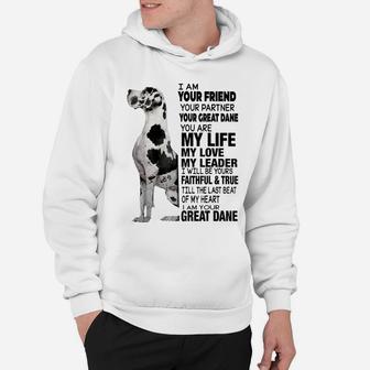 I Am Your Friend Your Partner Your Great Dane Hoodie | Crazezy UK