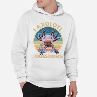 I Axolotl Question Shirt Kid Funny Cute Axolotl Hoodie | Crazezy DE