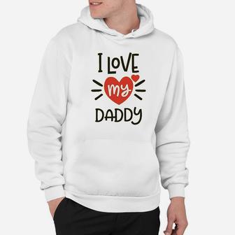 I Heart My Daddy Love Dad Hoodie | Crazezy