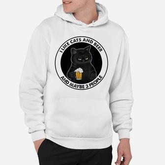 I Like Beer My Cat And Maybe 3 People Cat Lovers Hoodie | Crazezy