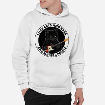 I Like Cats And Bass And Maybe 3 People Bass Guitar Player Hoodie | Crazezy