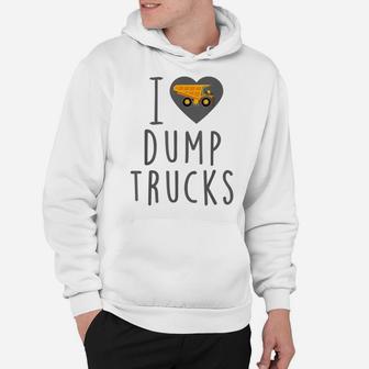 I Love Dump Trucks - Construction Birthday Party, Dump Truck Hoodie | Crazezy UK