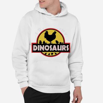 I Raise Tiny Dinosaurs Chicken Lover Gift Hoodie | Crazezy