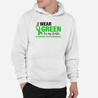 I Wear Green For My Brother Cerebral Palsy Awareness Hoodie - Thegiftio UK
