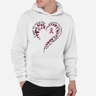I Wear My Scars Like A Warrior For They're A Reminder Hoodie | Crazezy AU