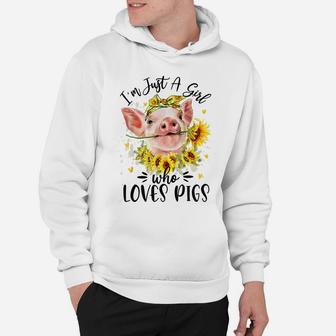 I'm Just A Girl Who Loves Pigs Flower Country Farmer Girl Hoodie | Crazezy CA