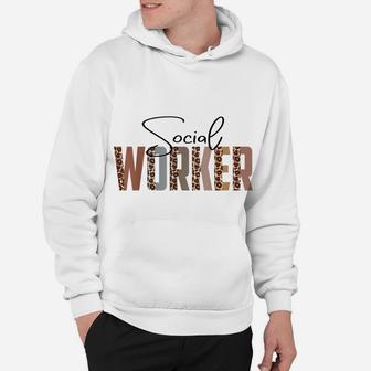 Leopard Social Worker Funny Job Title School Worker Hoodie | Crazezy UK