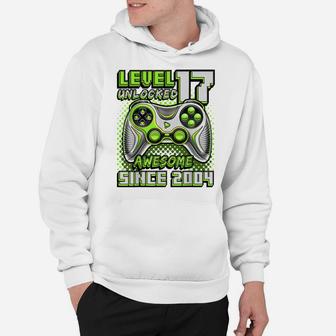 Level 17 Unlocked Awesome 2004 Video Game 17Th Birthday Boys Hoodie | Crazezy