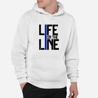 Life On The Line Police Hoodie | Crazezy CA