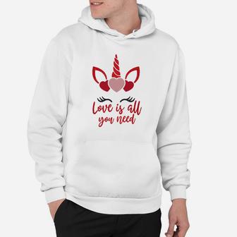 Love Is All You Need For Valentine Day Happy Valentines Day Hoodie - Seseable