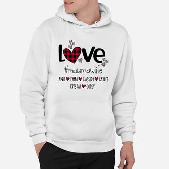 Love Mawmaw Life With Grandkids Names Hoodie - Thegiftio